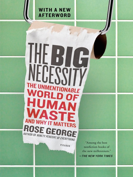 Title details for The Big Necessity by Rose George - Wait list